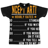 Concept Artist Hourly Rates T Shirt Graphic T-shirt | Artistshot