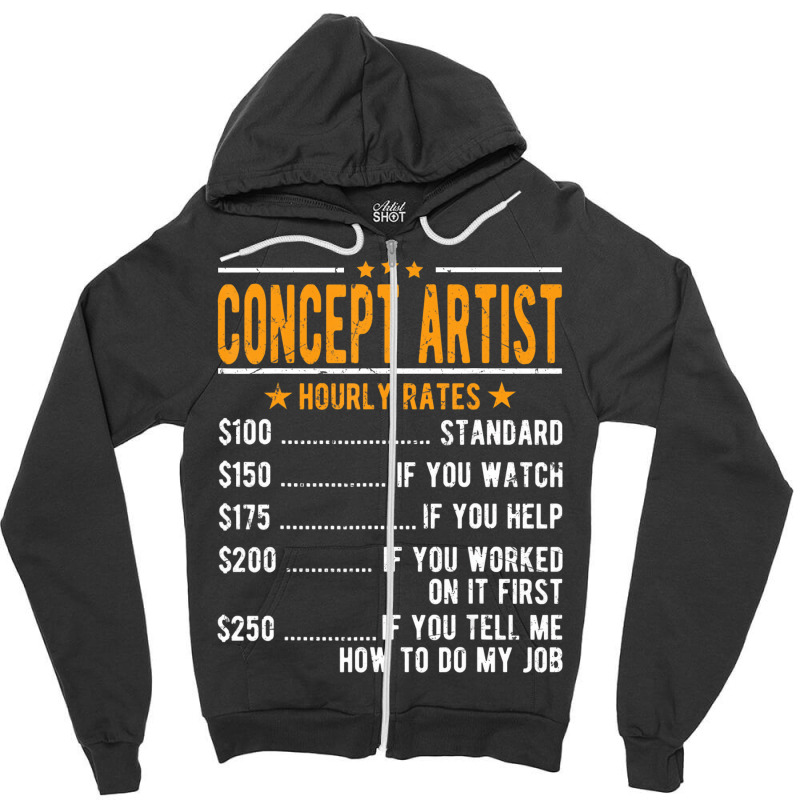 Concept Artist Hourly Rates T Shirt Zipper Hoodie | Artistshot