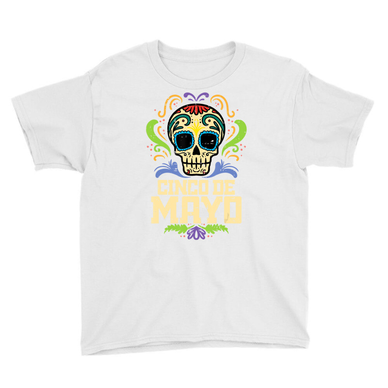 Cinco De Mayo Sugar Skull Mexican Fiesta Dia De Lo Youth Tee by imelde | Artistshot