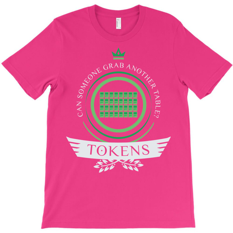 Tokens Life 26 T-Shirt by slavissweersq | Artistshot