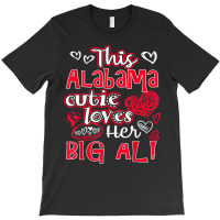 This Alabama Cutie Loves Her Big Al! Fun Football T-shirt | Artistshot