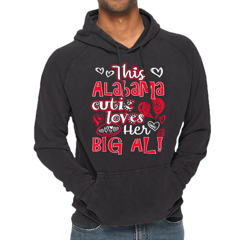 This Alabama Cutie Loves Her Big Al! Fun Football Vintage Hoodie | Artistshot