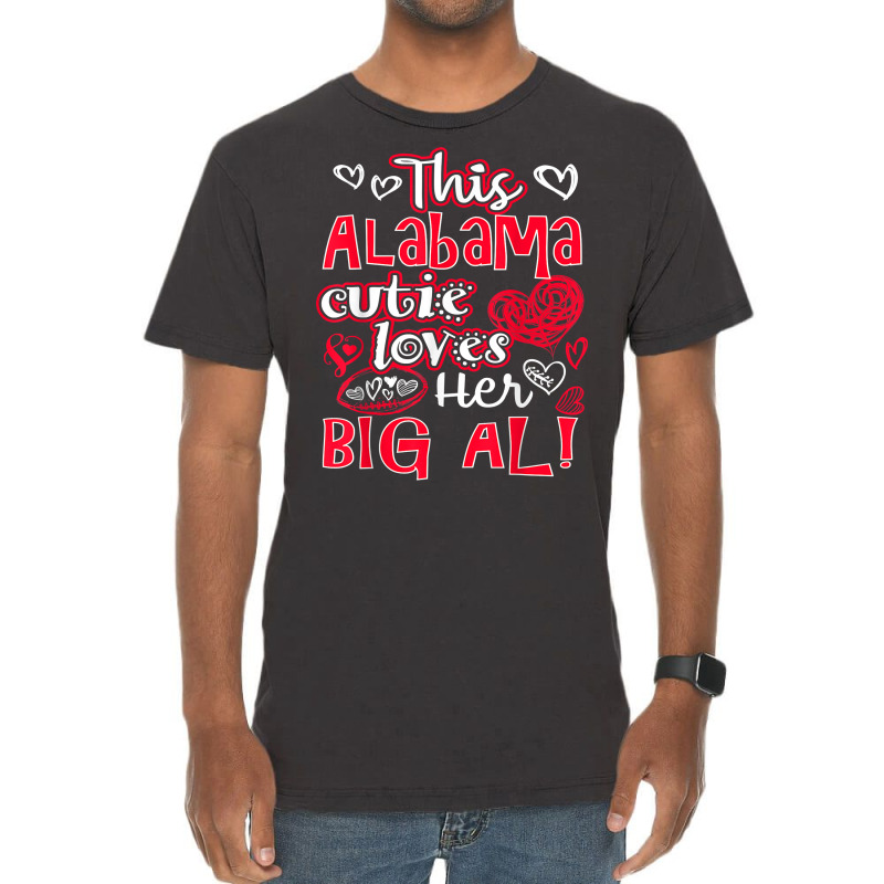 This Alabama Cutie Loves Her Big Al! Fun Football Vintage T-shirt | Artistshot