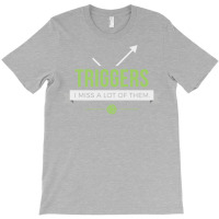 Triggers 6 T-shirt | Artistshot