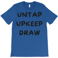 Untap Upkeep Draw 3 T-shirt | Artistshot