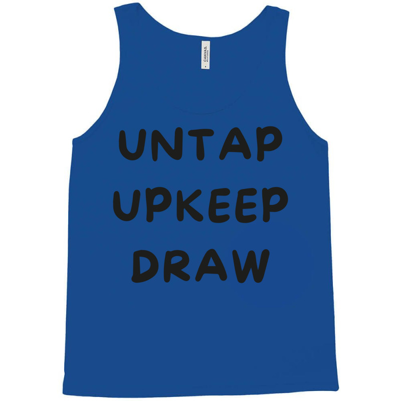 Untap Upkeep Draw 3 Tank Top by slavissweersq | Artistshot