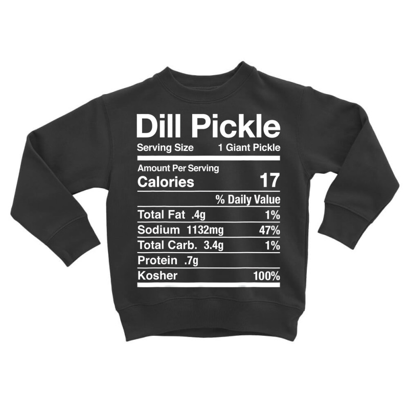 Dill Pickle Nutrition Facts Matching Jewish Kosher Toddler Sweatshirt | Artistshot