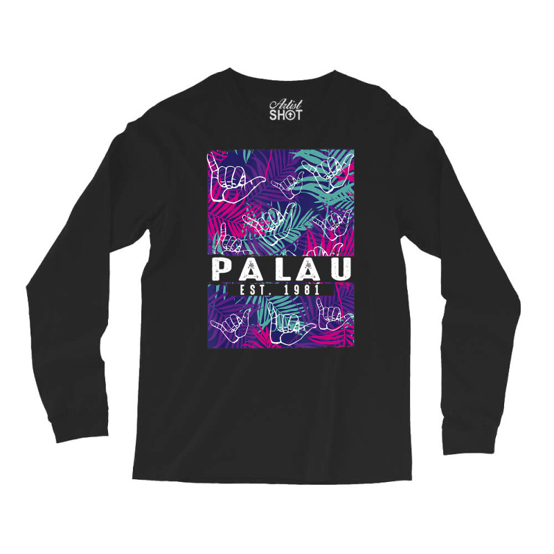 Tropical Palm Palau T Shirt   Palauan Shirt Long Sleeve Shirts | Artistshot