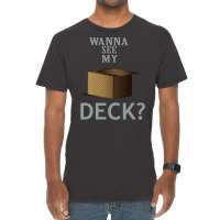 Wanna See My Deck 22 Vintage T-shirt | Artistshot