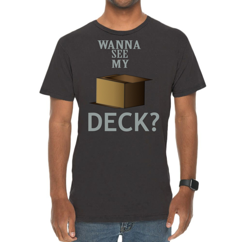 Wanna See My Deck 22 Vintage T-Shirt by slavissweersq | Artistshot