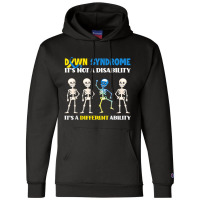 Down Syndrome It's Not A Disability It's A Differe Champion Hoodie | Artistshot