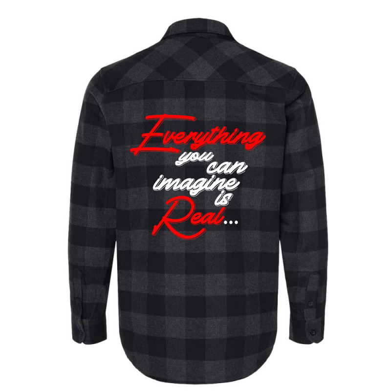 Everything You Can Imagine Is Real For Dark Flannel Shirt by Gurkan | Artistshot