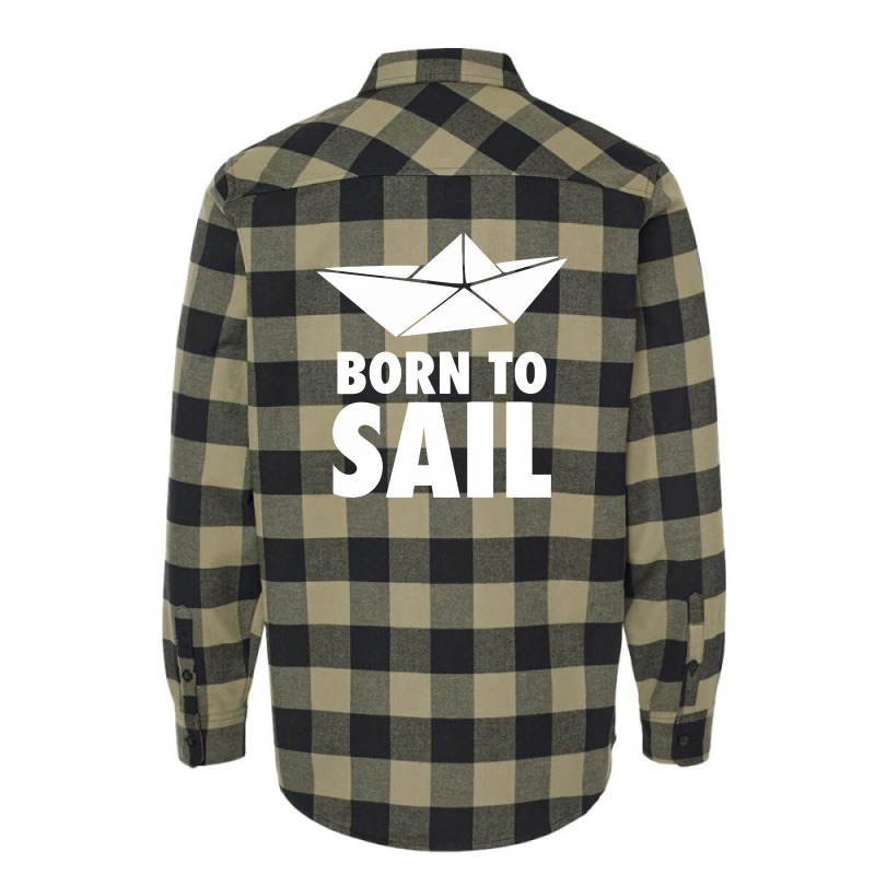 Born To Sail Flannel Shirt | Artistshot