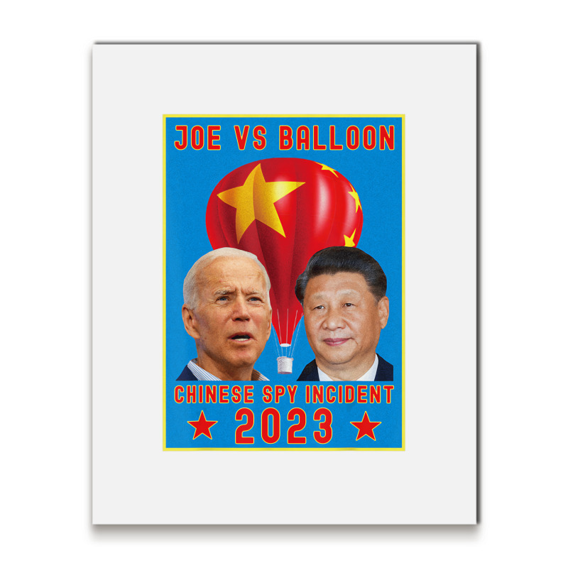 Joe Biden Vs Xi Jinping Chinese Surveillance Ballo Metal Print Vertical by voutsro | Artistshot