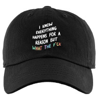 I Know Everything Happens For A Reason But Wtf Pul Kids Cap | Artistshot