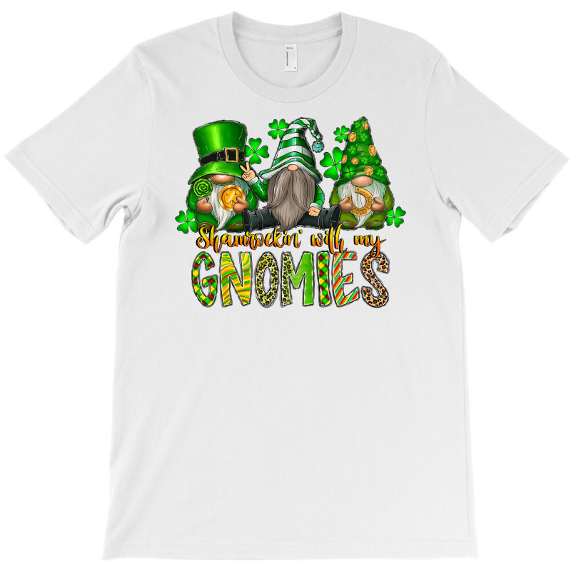 Shamrockin With My Gnomies T-Shirt by SublimationCraftShop | Artistshot