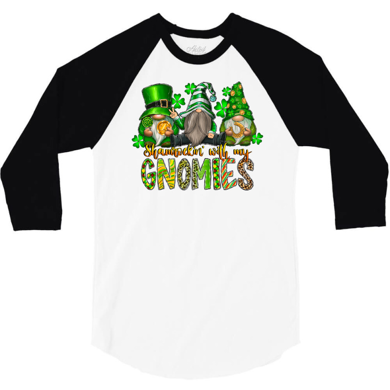 Shamrockin With My Gnomies 3/4 Sleeve Shirt by SublimationCraftShop | Artistshot