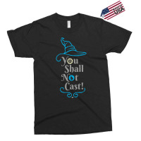 You Shall Not Cast! 25 Exclusive T-shirt | Artistshot