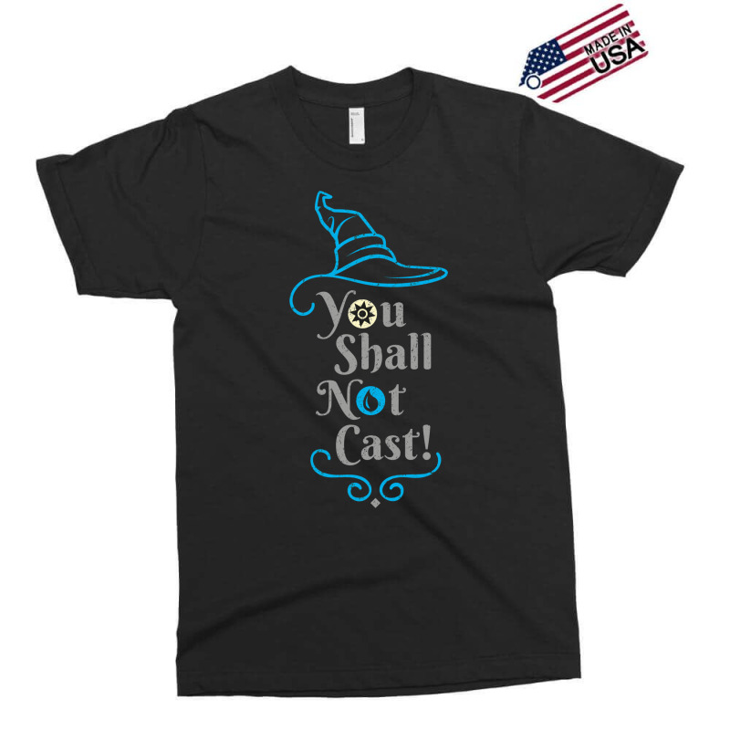 You Shall Not Cast! 25 Exclusive T-shirt by slavissweersq | Artistshot