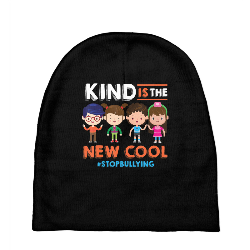 Kind Is The New Cool Anti Bullying Stop Bully Nove Baby Beanies by mheny | Artistshot