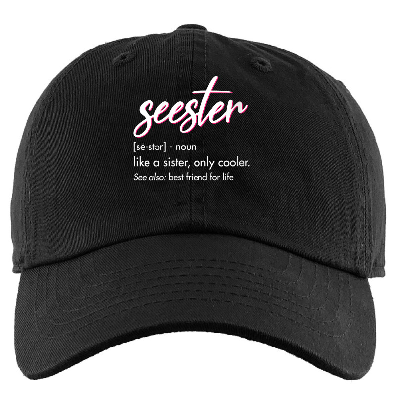 Womens Seester Definition Mom Sister Friend Sister Kids Cap by yucalsye | Artistshot