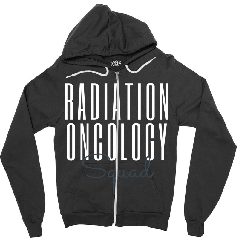 Radiation Oncology Squad Radiologic Technologist X Zipper Hoodie by karynadreck | Artistshot