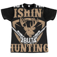 Hunting Cant Miss Hunting Hunting Gear And Fishing Graphic T-shirt | Artistshot