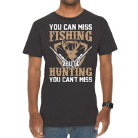 Hunting Cant Miss Hunting Hunting Gear And Fishing Vintage T-shirt | Artistshot