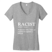 Racist Someone Who Wins An Argument Against A Libe Women's V-neck T-shirt | Artistshot