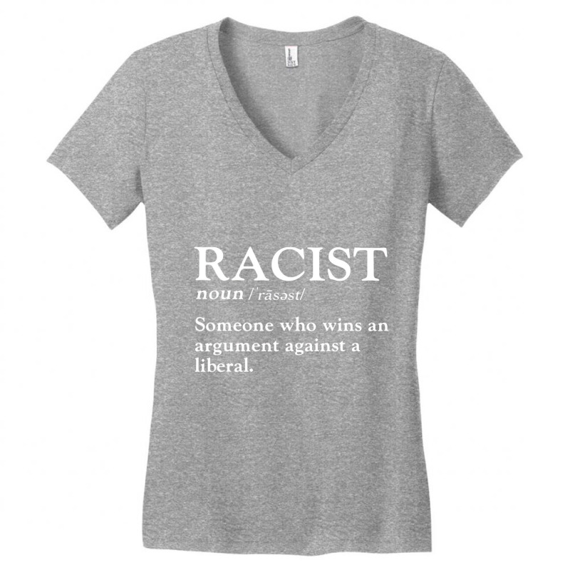 Racist Someone Who Wins An Argument Against A Libe Women's V-Neck T-Shirt by refahnes | Artistshot