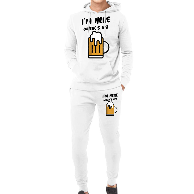 I'm Here Where's My Beer T Shirt Hoodie & Jogger Set | Artistshot