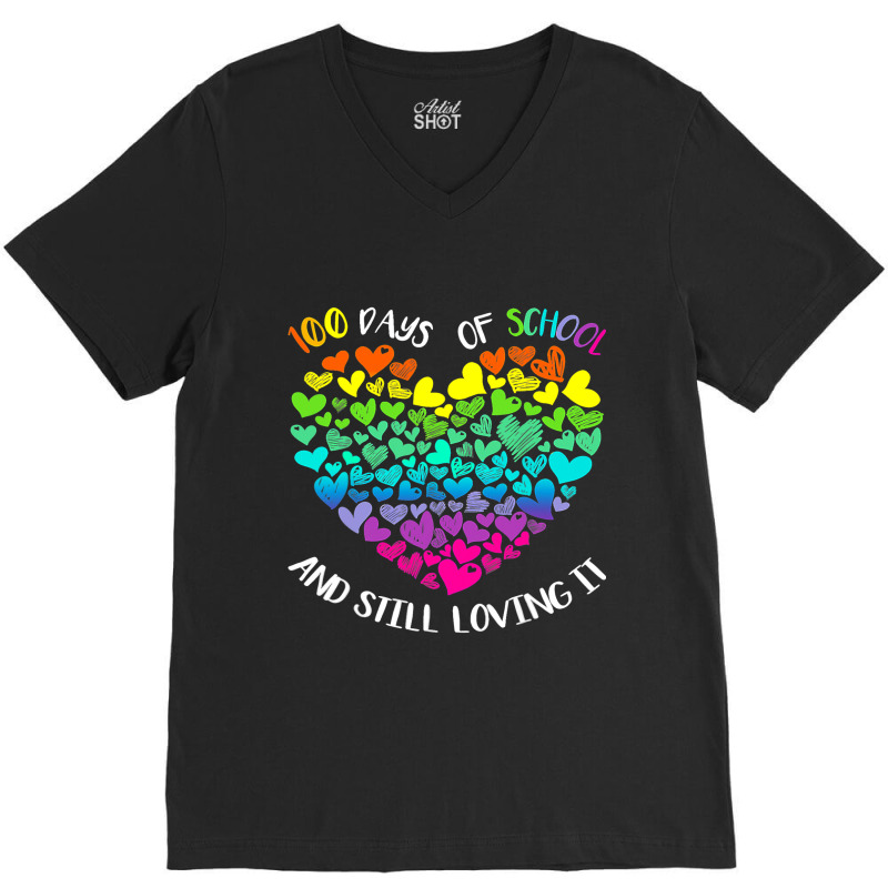 Cute 100 Days Of School And Still Loving It Hearts V-neck Tee | Artistshot