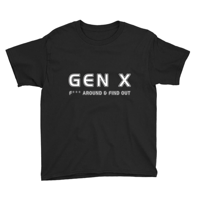 Gen X F    Around & Find Out Funny Humor Generatio Youth Tee | Artistshot