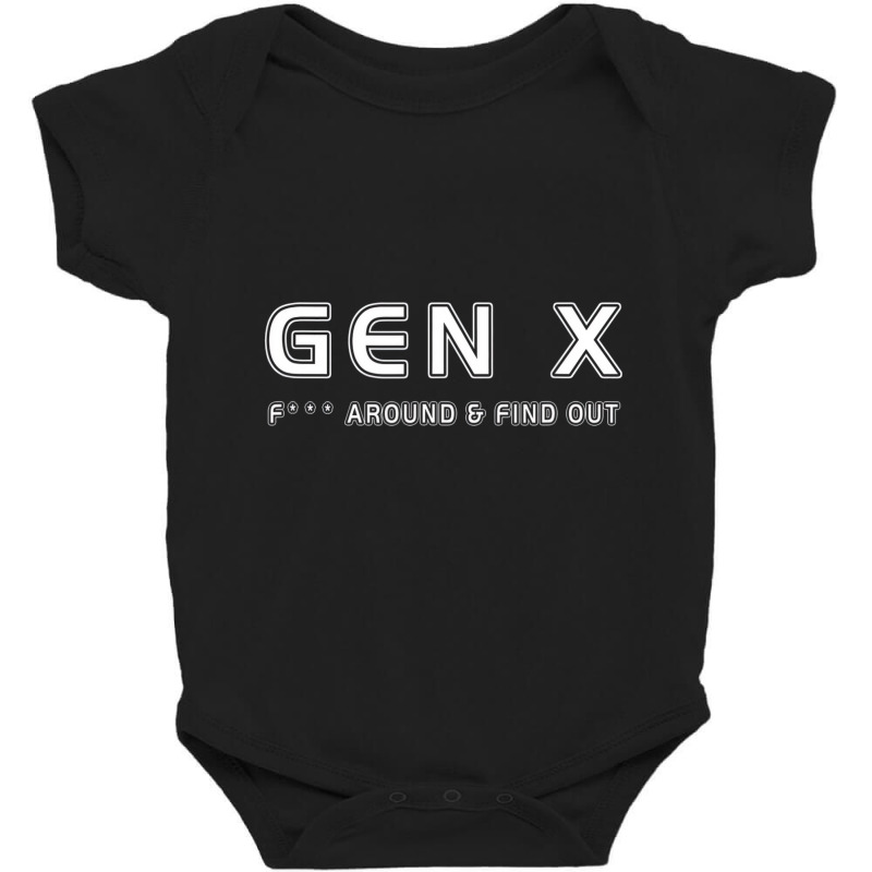 Gen X F    Around & Find Out Funny Humor Generatio Baby Bodysuit | Artistshot