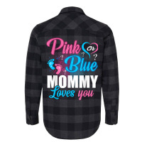 Pink Or Blue Mommy Loves You Gender Baby Reveal Pa Flannel Shirt | Artistshot