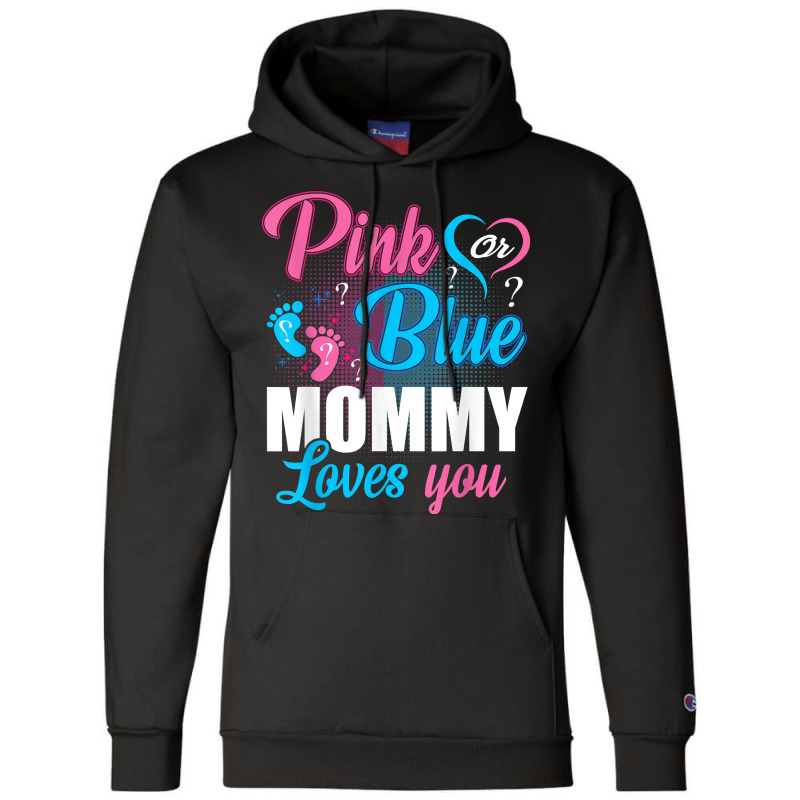 Pink Or Blue Mommy Loves You Gender Baby Reveal Pa Champion Hoodie | Artistshot