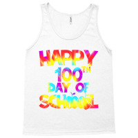 Tie Dye Happy 100th Day Of School Teacher Student Tank Top | Artistshot