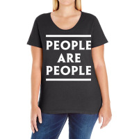 Womens People Are People V Neck T Shirt Ladies Curvy T-shirt | Artistshot