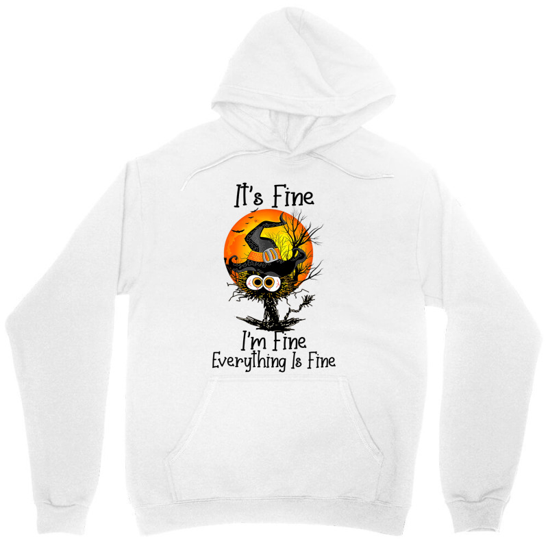 It's Fine I'm Fine Everything Is Fine Black Cat Ha Unisex Hoodie | Artistshot