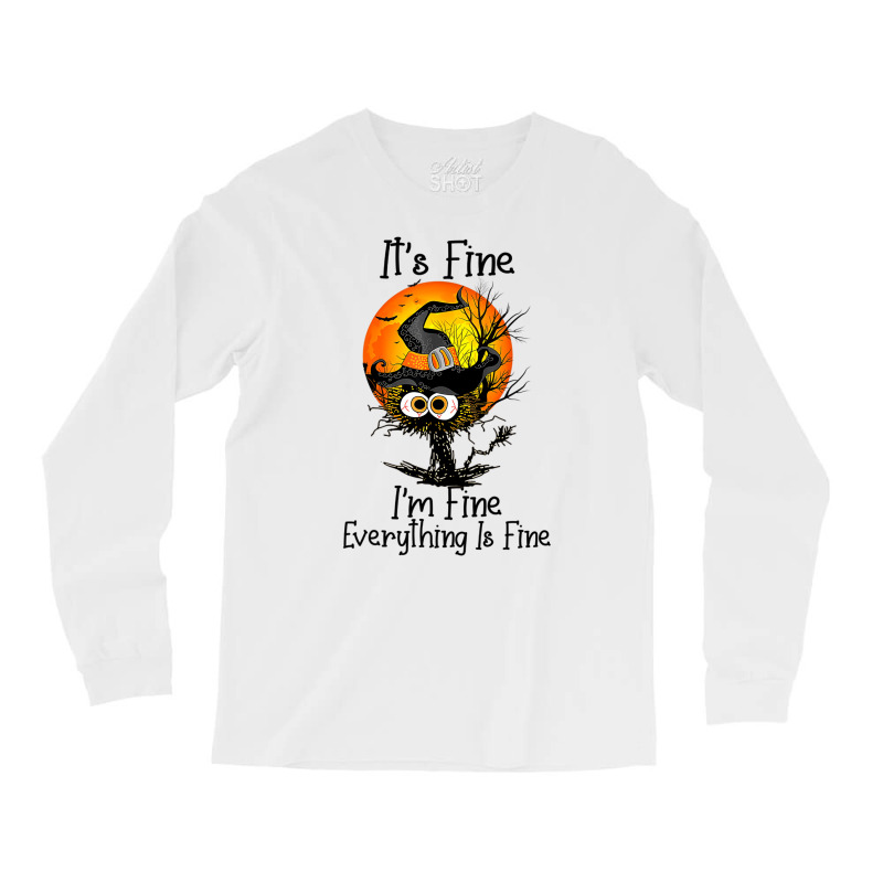 It's Fine I'm Fine Everything Is Fine Black Cat Ha Long Sleeve Shirts | Artistshot