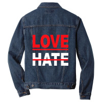 Love Over Hate Love It's The Human Way Tee T Shirt Men Denim Jacket | Artistshot