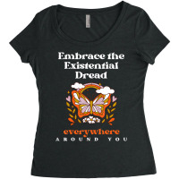 Embrace Existentialism Philosophy Quote T Shirt Women's Triblend Scoop T-shirt | Artistshot