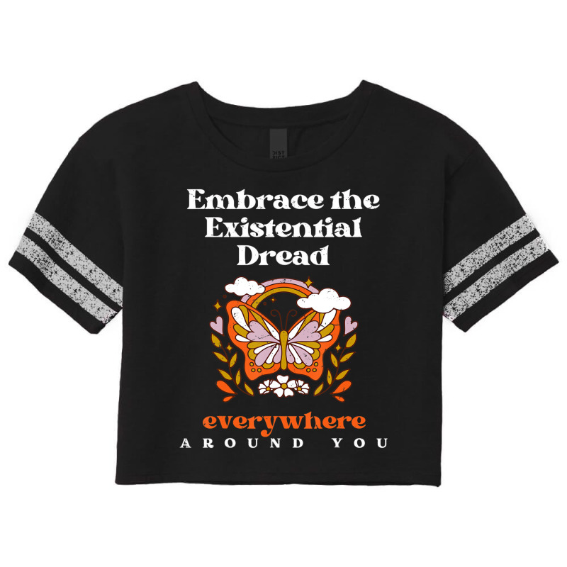 Embrace Existentialism Philosophy Quote T Shirt Scorecard Crop Tee by gabuya | Artistshot