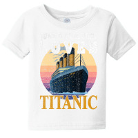 Ship Just A Girl Who Loves Titanic Boat Titanic Gi Baby Tee | Artistshot