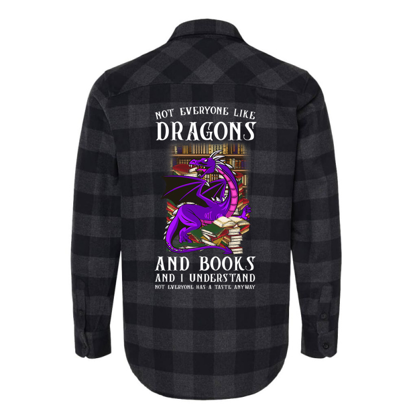 Not Everyone Like Dragons And Books Dragon Flannel Shirt by kerrmanthez | Artistshot