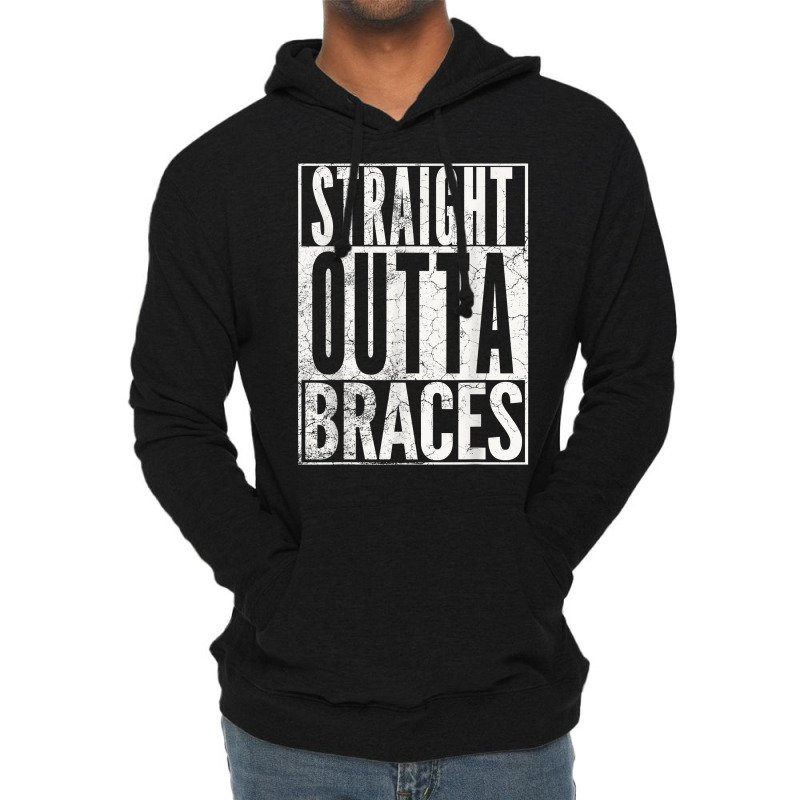 Straight Outta Braces T Shirt Funny Joke Smile Tee Lightweight Hoodie by karynadreck | Artistshot