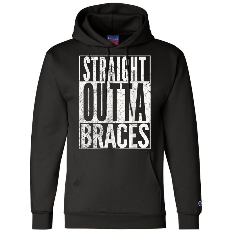 Straight Outta Braces T Shirt Funny Joke Smile Tee Champion Hoodie by karynadreck | Artistshot