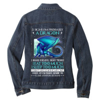 5 Signs Im Probably A Dragon Funny For Dragon Love Ladies Denim Jacket | Artistshot