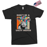 Dont Be A Salty Heifer Cow Whisperer Cow Farming F Exclusive T-shirt | Artistshot