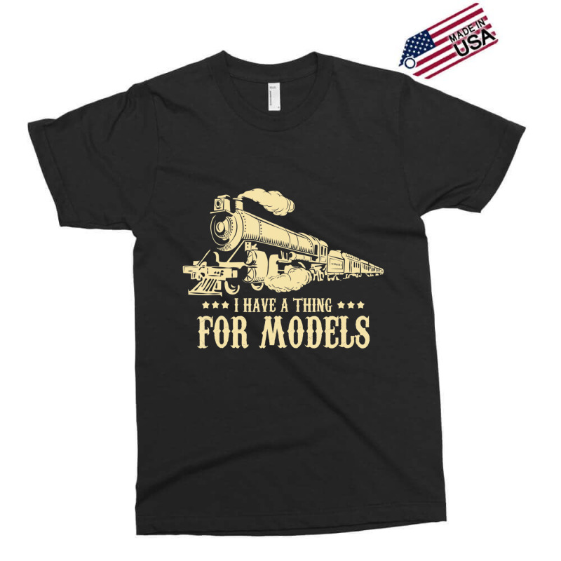 I Have A Thing For Models   Model Train Locomotive Exclusive T-shirt by hausch | Artistshot